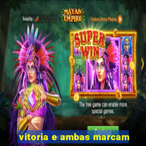 vitoria e ambas marcam